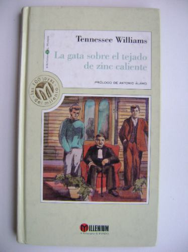 La Gata Sobre El Tejado De Zinc Caliente/ Tennessee Williams