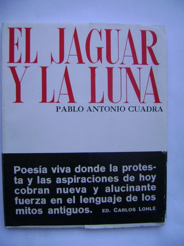 El Jaguar Y La Luna / Pablo Antonio Cuadra