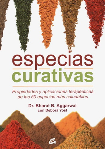 Especias Curativas Bharat B. Aggarwal