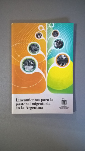 Lineamientos Para La Pastoral Migratoria En La Argentina