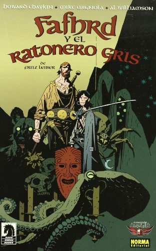 Fafhrd Y El Ratonero Gris, De Mike Mignola. Editorial Norma Editorial, Edición 1 En Español, 2017