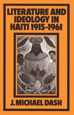 Literature And Ideology In Haiti, 1915-1961 - J. Michael ...