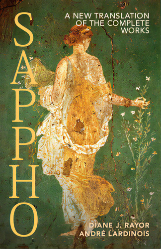 Sappho: A New Translation Of The Complete Works, De Rayor, Diane J.. Editorial Cambridge, Tapa Blanda En Inglés