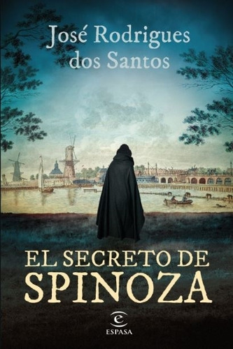 El Secreto De Spinoza - Jose Rodrigues Dos Santos