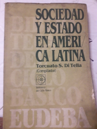 Sociedad Y Estado En América Latina