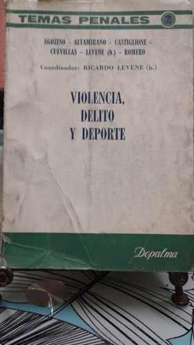 Violencia Delito Y Deporte // Agozino - Altamirano - Levene