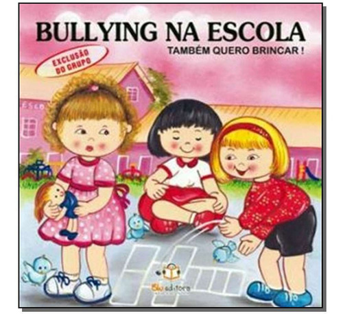 Bullying Na Escola - Exclusao De Grupo