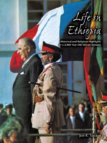 Life In Ethiopia Historical And Religious Highlights Of A 2,