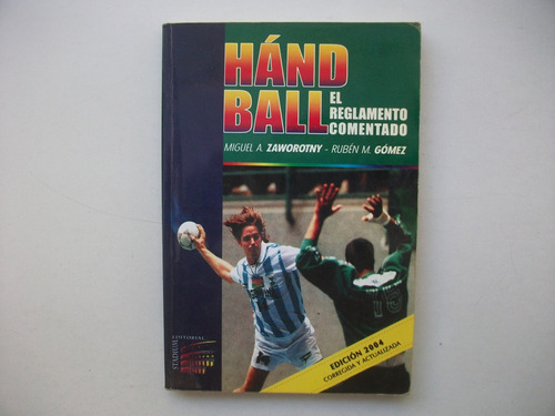 Hándball - El Reglamento Comentado - Zaworotny / Gómez