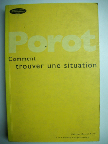 Comment Trouver Une Situation Daniel Porot Firmado      C129