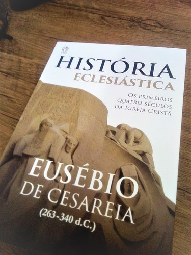 História Eclesiástica Eusébio De Cesaréia Cpad Livro Cristão
