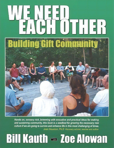 We Need Each Other : Building Gift Community, De Zoe Alowan. Editorial Silver Light Publications, Tapa Blanda En Inglés