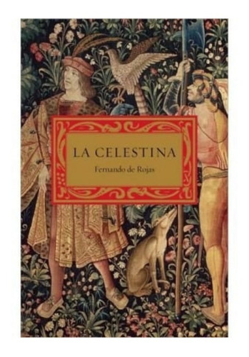 Libro La Celestina De Fernando De Rojas