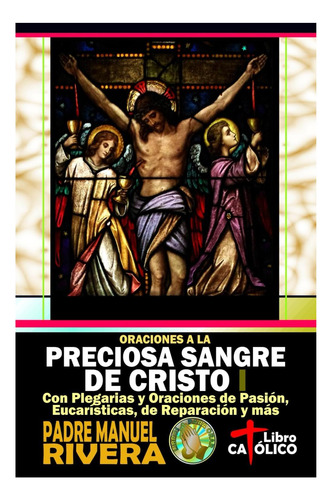 Libro: Oraciones A La Preciosa Sangre De Cristo I. Con Plega