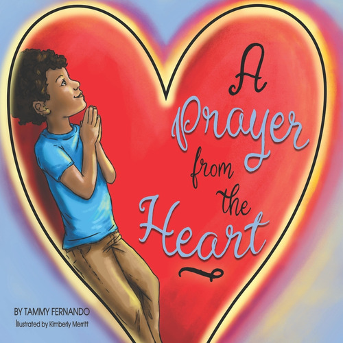 A Prayer From The Heart, De Kimberly Merritt. Editorial Tammy Fernando, Tapa Blanda En Inglés