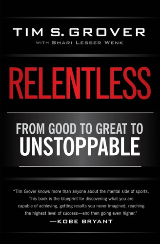 Libro Relentless From Good To Great To Unstoppable