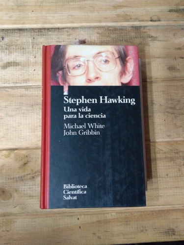 Stephen Hawking. Una Vida Para La Ciencia (c3)
