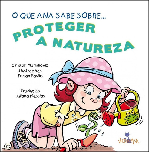 Livro: O Que Ana Sabe Sobre Proteger A Natureza 