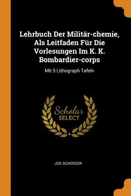 Libro Lehrbuch Der Militã¤r-chemie, Als Leitfaden Fã¼r Di...