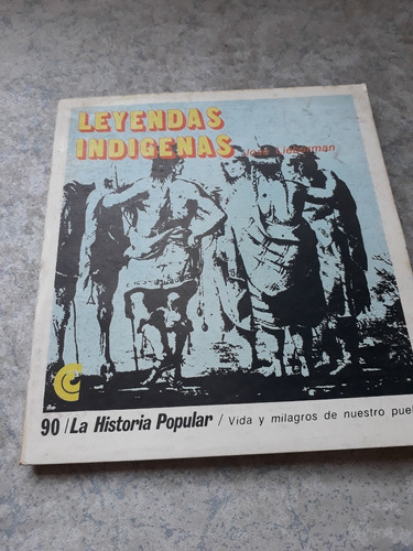 La Historia Popular 90 /  Leyendas Indigenas