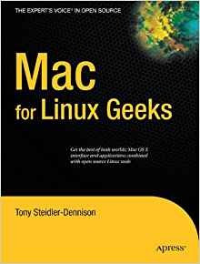 Mac For Linux Geeks (experts Voice In Open Source)