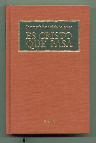 Es Cristo Que Pasa - Josemaria Escriva De Balaguer