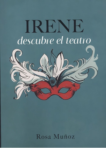  Irene Descubre El Teatro 