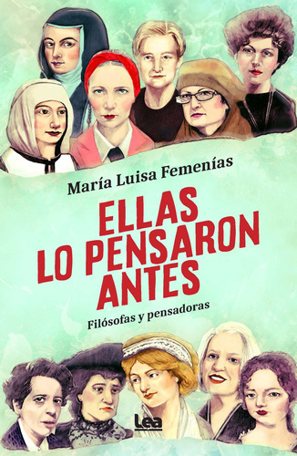 Ellas Lo Pensaron Antes - María Luisa Femenías  - * 