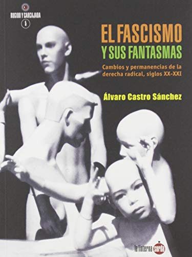 Libro El Fascismo Y Sus Fantasmas De Castro Sánchez Álvaro L