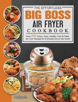 Libro The Effortless Big Boss Air Fryer Cookbook : Over 2...