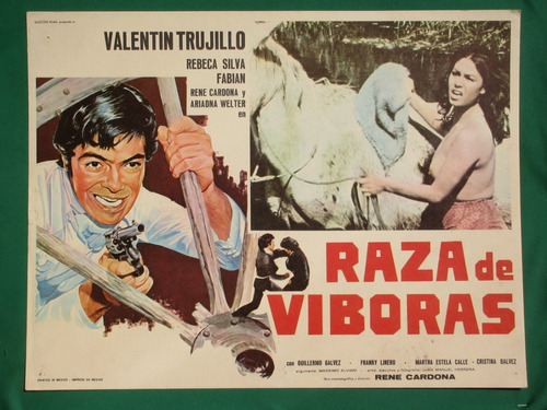 Valentin Trujillo Raza De Viboras Rebeca Silva Cartel D Cine