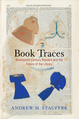 Libro Book Traces: Nineteenth-century Readers And The Fut...