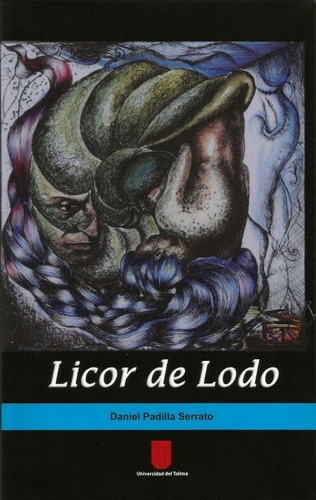 Libro Licor De Lodo