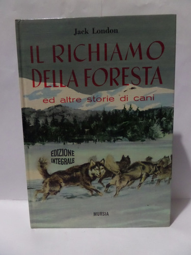 Il Richiamo Della Foresta - Jack London