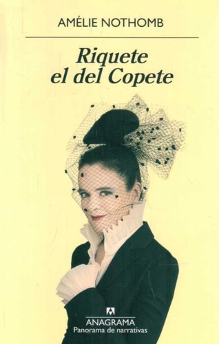 Oferta - Nothomb - Riquete El Del Copete - Anagrama.