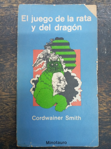 El Juego De La Rata Y Del Dragon * Cordwainer Smith *