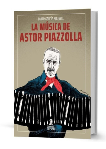 Imagen 1 de 1 de Libro La Musica De Astor Piazzolla García Brunelli
