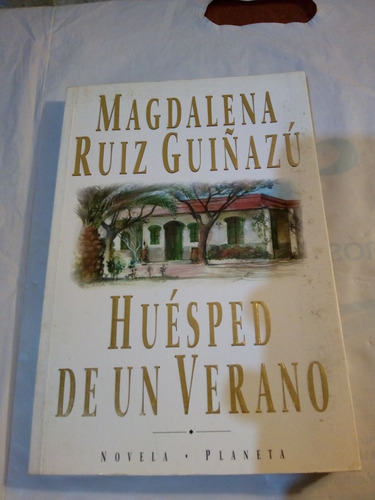 Huesped De Un Verano De Magdalena Ruiz Guiñazu (usado) A1