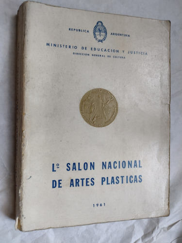 L 50o Salon Nacional De Artes Plasticas. Catálogo Gral. 1961