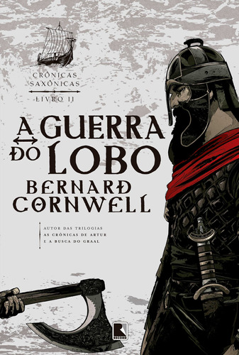 A guerra do lobo (Vol. 11 Crônicas Saxônicas), de Cornwell, Bernard. Série Crônicas saxônicas (11), vol. 11. Editora Record Ltda., capa mole em português, 2019