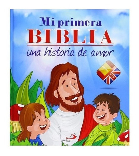 Mi Primera Biblia Bilingue Una Historia De Amor - Aa.vv