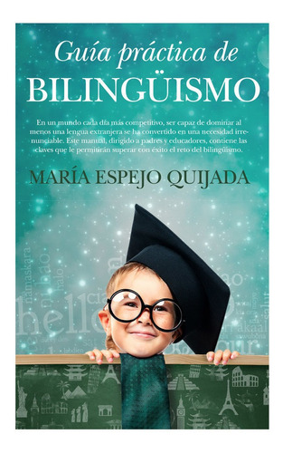 Guia Practica De Bilinguismo - Espejo Quijada,maria