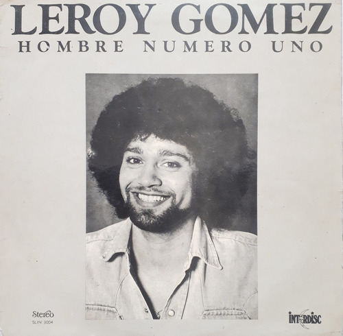 Leroy Gomez - Hobre Numero Uno Lp