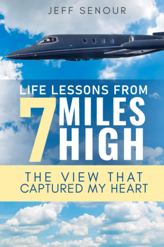 Libro: Life Lessons From 7 Miles The View That Captured My