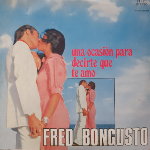Vinilo Fred Bongusto (una Ocasion Para Decirte Que Te Amo)