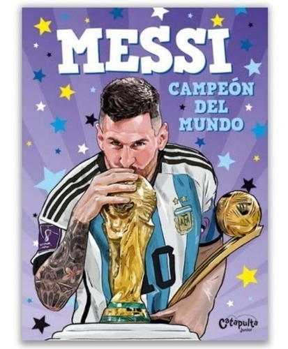 Libro Messi Campeón Del Mundo - Catapulta