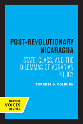 Libro Post-revolutionary Nicaragua: State, Class, And The...