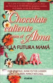 Chocolate Caliente Para El Alma  De La Futura Mama