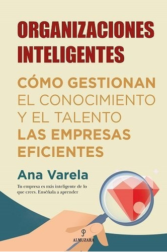 Libro Organizaciones Inteligentes - Varela Echeverria,ana