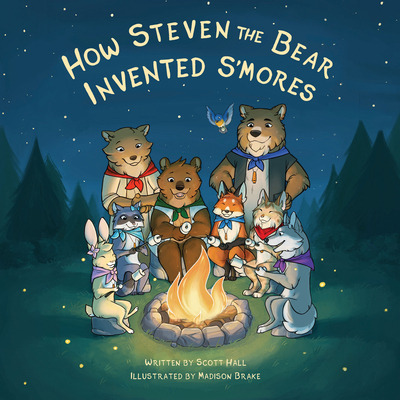 Libro How Steven The Bear Invented S'mores - Hall, Scott